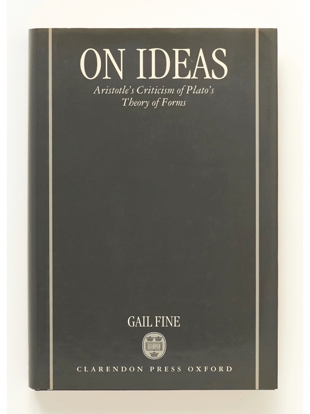 On Ideas: Aristotle's Criticism of Plato's Theory of Forms - Gail Fine - Oxford
